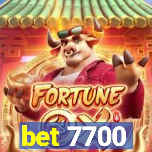 bet 7700